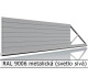RAL 9006 metalická (svetlo sivá) 